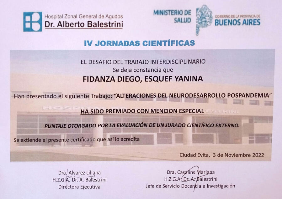 Trabajo científico original premiado Variaciones del Neurodesarrollo post pandemia. Hospital Balestrini. Autor Dr. Diego Fidanza "Diploma de premiación al Dr. Diego Fidanza por el Trabajo Científico Original de Variaciones del Neurodesarrollo, otorgado por la evaluación de un jurado científico externo, Hospital Zonal General de Agudos Dr. Alberto Balestrini".